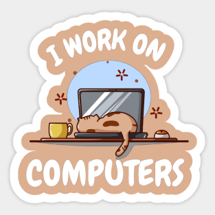 I work on computers Sticker